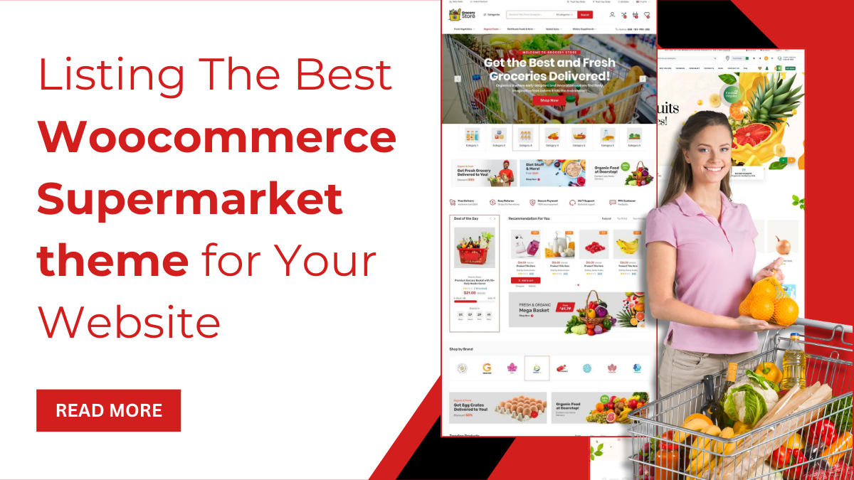 Listing The Best Woocommerce Supermarket theme for Your Website