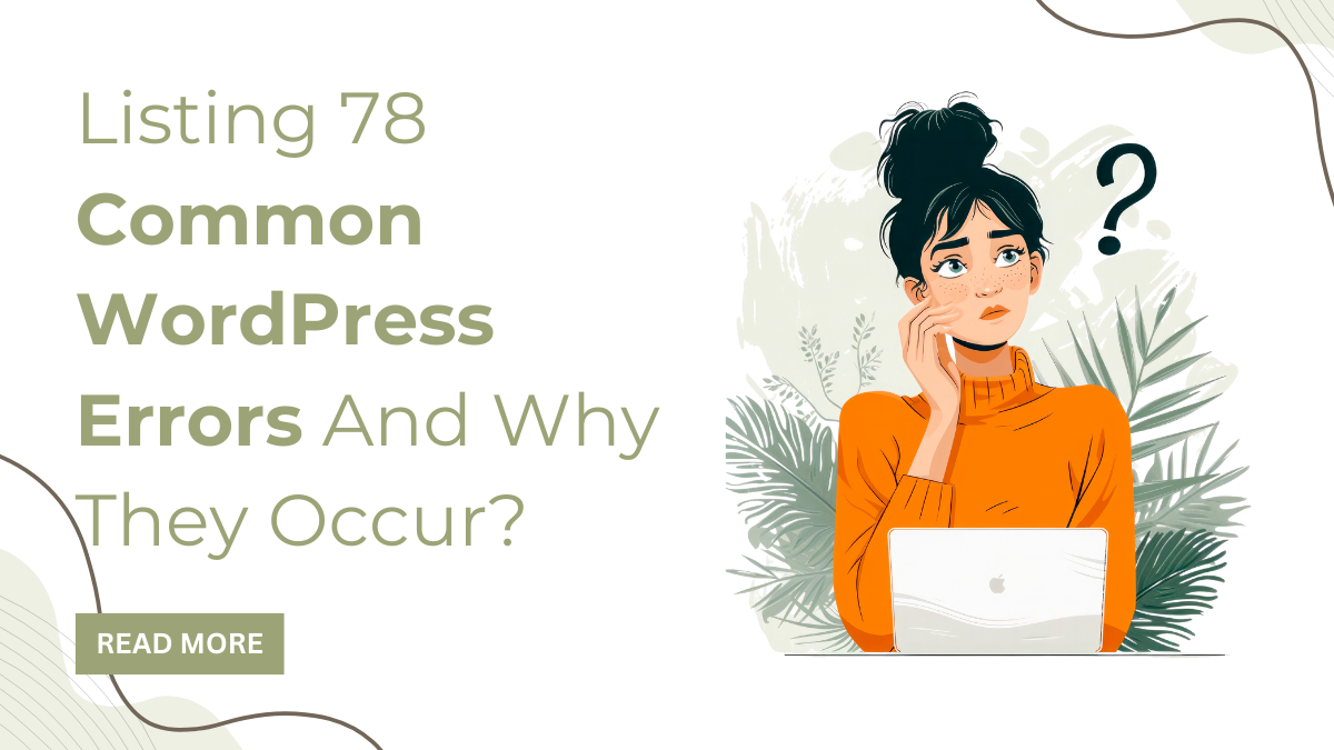 Listing 78 Common WordPress Errors And Why They Occur?