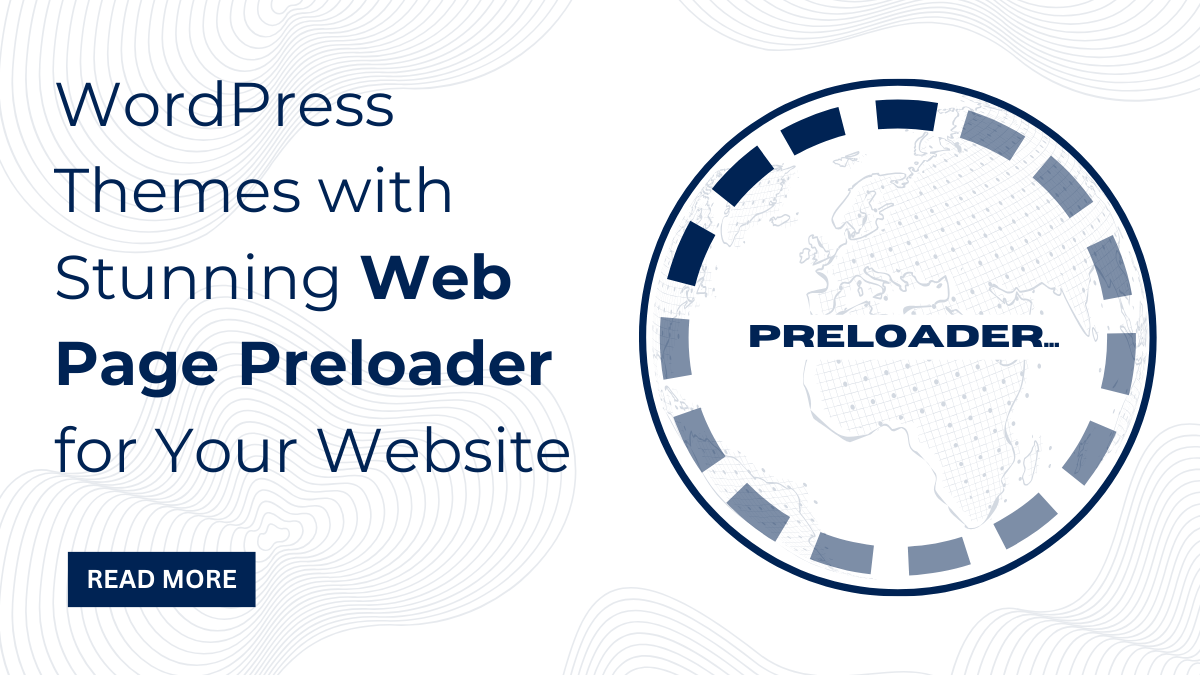 WordPress Themes with Stunning Web Page Preloader for Your Website